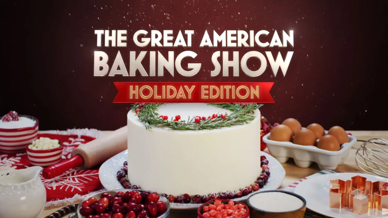 The Great American Baking Show: Holiday Edition