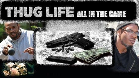 Thug Life: All in the Game