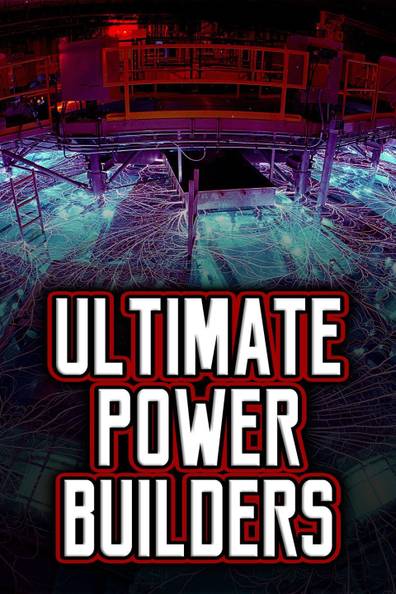 How to watch and stream Ultimate Power Builders - 2009-2014 on Roku