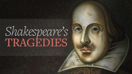 Shakespeare's Tragedies