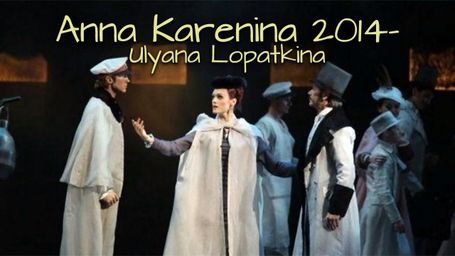 Anna Karenina 2014 - Mariinsky - Ulyana Lopatkina