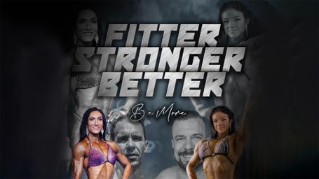 Fitter, Stronger, Better: Be More