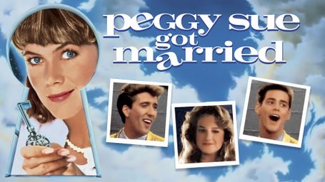 Peggy Sue Got Married