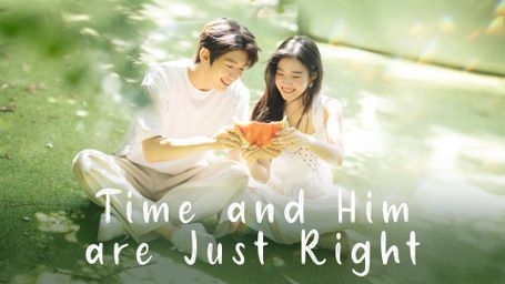 Time and Him Are Just Right