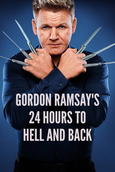 How to watch and stream Gordon Ramsay's 24 Hours to Hell and Back -  2018-2022 on Roku