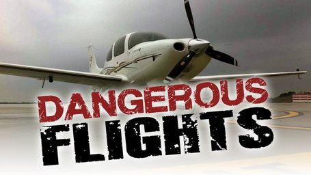 Dangerous Flights
