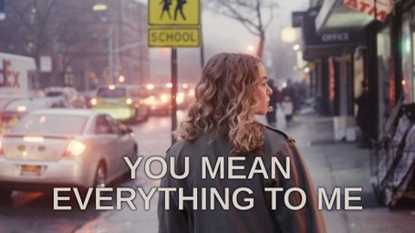 You Mean Everything to Me