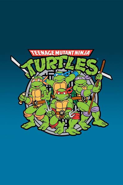 Teenage Mutant Ninja Turtles - Where to Watch and Stream - TV Guide