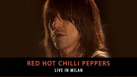 Red Hot Chili Peppers - Live in Milan