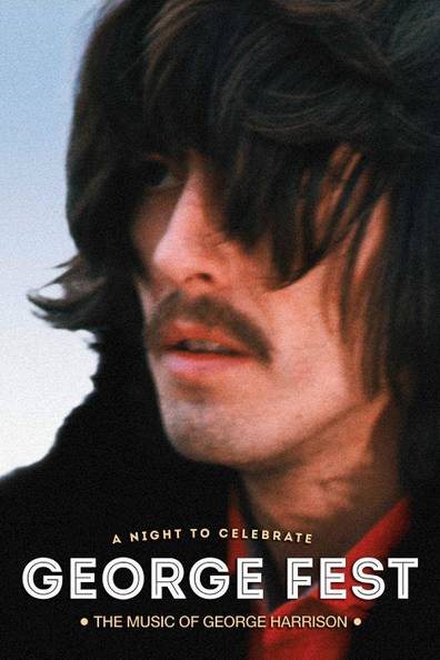 How to watch and stream George Fest: A Night to Celebrate the Music of ...