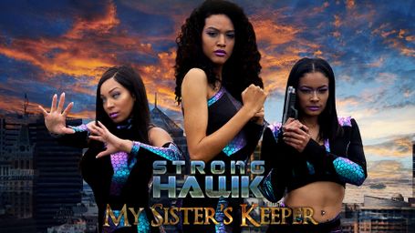 Strong Hawk: My Sister's Keeper