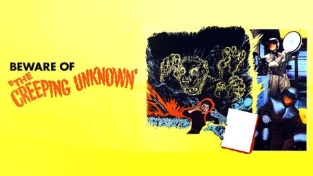 The Creeping Unknown