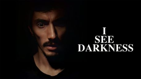 I See Darkness