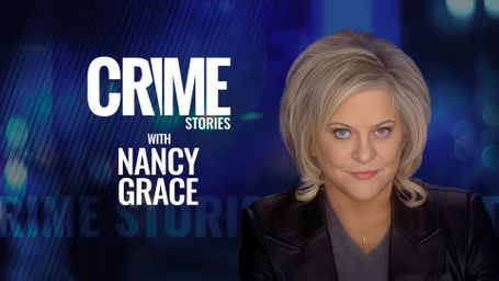 Crime Stories With Nancy Grace