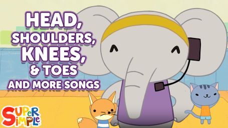Head, Shoulders, Knees, and Toes and More Songs