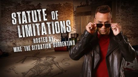 Statute of Limitations Hosted by Mike "The Situation" Sorrentino