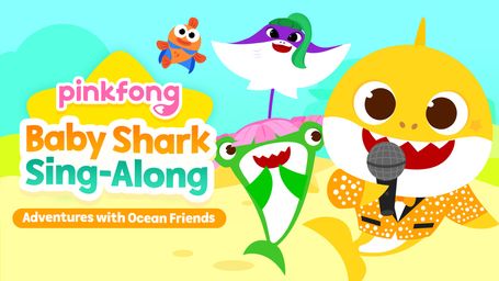 Pinkfong! Baby Shark Sing-Along: Adventures with Ocean Friends