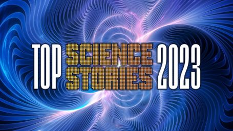 Top Science Stories of 2023