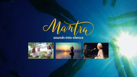 Mantra: Sounds Into Silence
