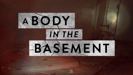 A Body in the Basement