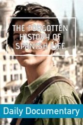 The Forgotten History of Spanish Life