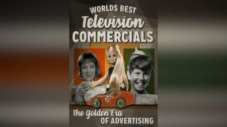 World's Best Television Commercials: The Golden Era of Advertising