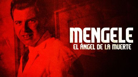 Mengele, El Angel de la Muerte
