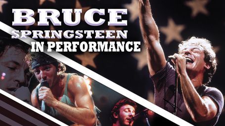 Bruce Springsteen: In Performance