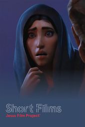 Jesus Film Project Short Films