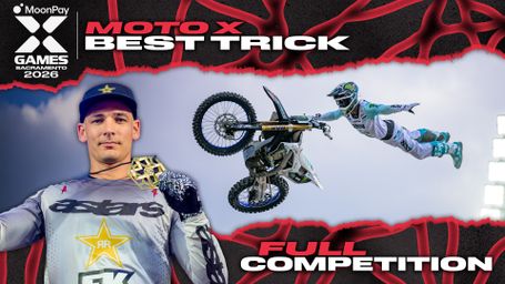 MoonPay X Games Sacramento 2026: Moto X Best Trick