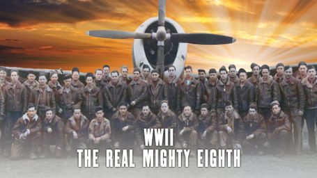 World War II: The Real Mighty Eighth