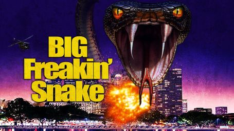 Big Freakin' Snake