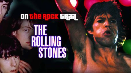 The Rolling Stones: On the Rock Trail