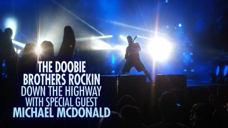 The Doobie Brothers Rockin' Down the Highway With Special Guest Michael McDonald