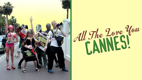 All the Love You Cannes!