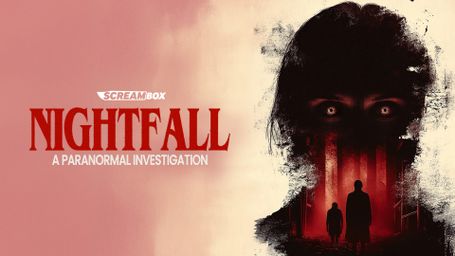 Nightfall: A Paranormal Investigation