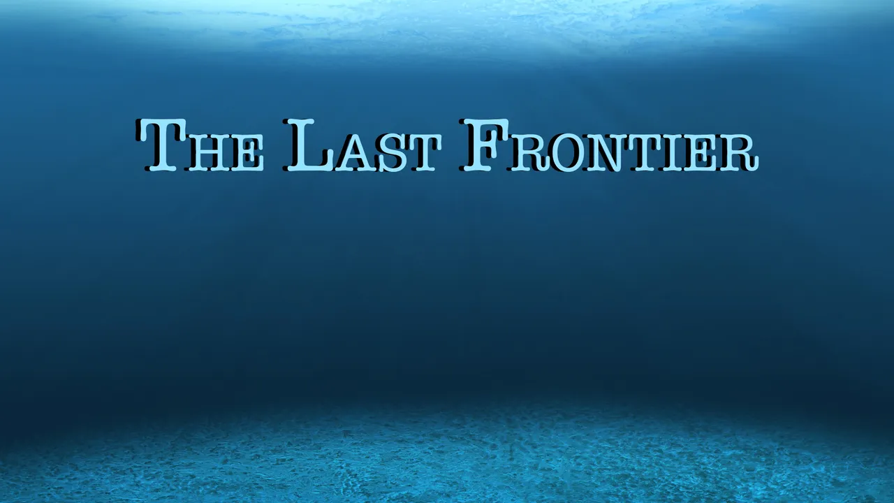 The Last Frontier
