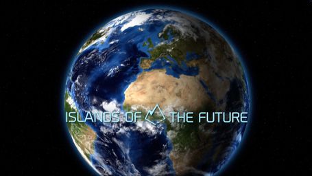 Islands of the Future