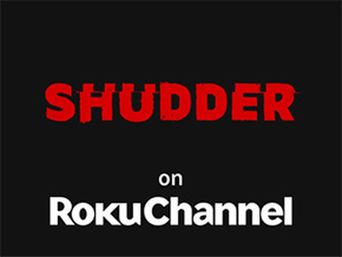 Shudder Roku Subscriptions through Roku | Roku